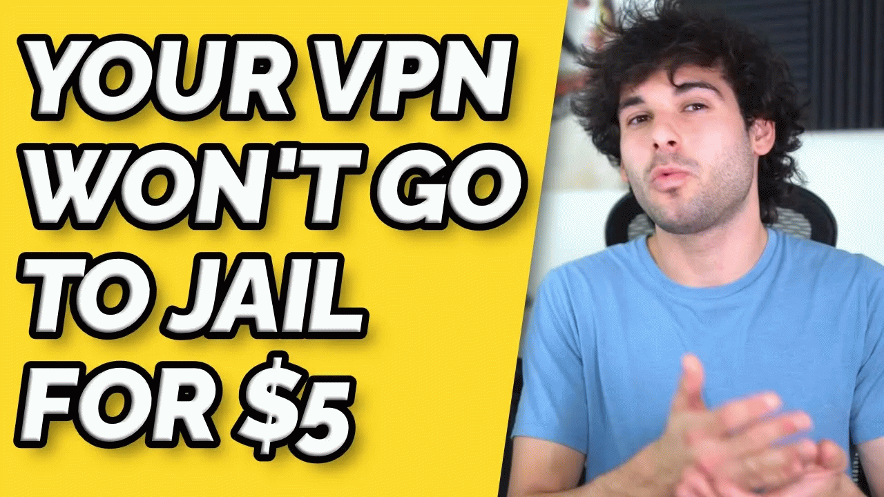 Your VPN won't go to jail for you for $5