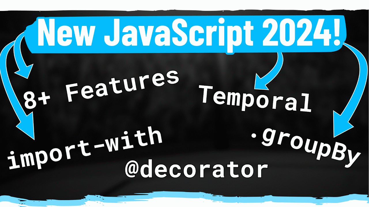 8 NEW JavaScript 2024 Features