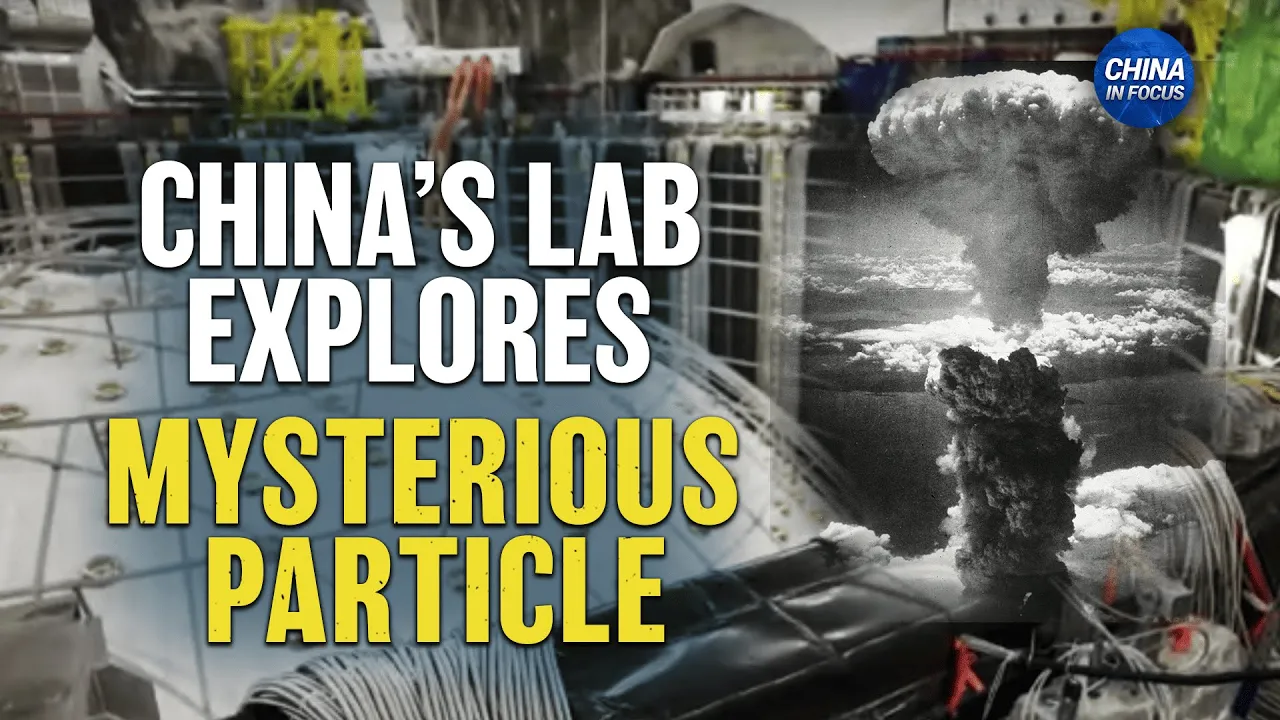 Chinese Lab to Study Mysterious Particle; China Won’t Renounce Use of Force on Taiwan | Trailer