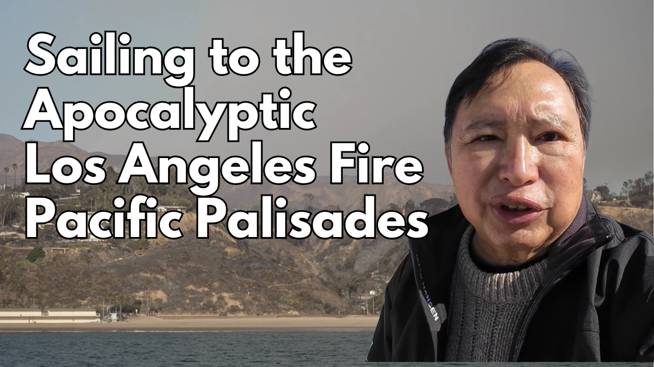 Sailing into Fire in Pacific Palisades - Los Angeles