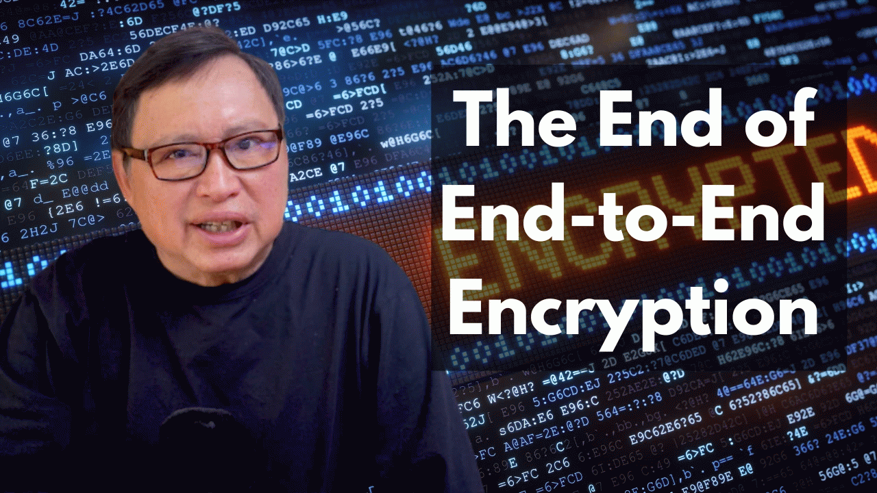 End-to-End Encryption Will Be an Historical Footnote!